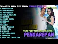 Lagu PENGAREPAN - NITIP KANGEN - JOKO TINGKIR - OM ADELLA MUSIK FULL ALBUM TERBARU 2025