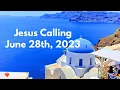 Jesus Calling Daily Devotional for June 28th