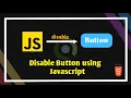 Disable Button Using Javascript Javascript Disable Button How to disable button using javascript