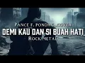 Download Lagu Pance f. Pondaag_Demi kau dan si buah hati (cover) _rock metal🔥