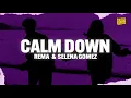 Download Lagu Rema, Selena Gomez - Calm Down (Lyrics)