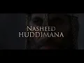 Nasheed - HUDDIMANA (Премьера видео 2024)