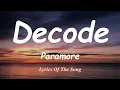 Download Lagu Decode - Paramore (Lyrics)