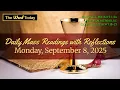 Download Lagu Today's Catholic Mass Readings \u0026 Gospel Reflection - Monday, September 8, 2025