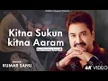 Download Lagu Kitna Sukun Kitna Aaram - Kumar Sanu | Saajan Ki Baahon Mein | Kumar Sanu Hits Songs