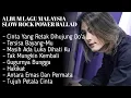 Download Lagu ALBUM LAGU MALAYSIA SLOW ROCK [ FULL ALBUM ]