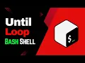 Until Loop Looping in Shell Tutorial Hindi