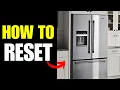 How To Reset Ge Refrigerator