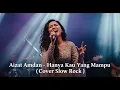Lagu LAIN DARI YANG LAIN! Aizat - Hanya Kau Yang Mampu (Cover Slow Rock) Paling Padu 🔥
