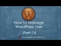 How to Manage WordPress Users - Bangla WP Tutorial