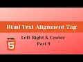 Html Tutorial Html Text Alignment Left Right and Center Part-9 Hindi Urdu