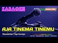 Download Lagu AJA TINEMA TINEMU -Yoyo Suwaryo- KARAOKE