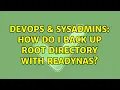 DevOps SysAdmins How do I back up root directory with ReadyNAS 3 Solutions