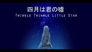 Download Twinkle Twinkle Little Star - Shigatsu wa Kimi no Uso Background Music MP3