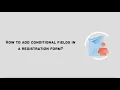 How to Add Conditional Fields to WordPress Registration Forms