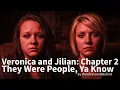 Veronica and Jilian Chapter 2 - They Were People Ya Know
