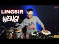 LINGSIR WENGI - Cover kendang Koplo || (Audio Glerr !!)