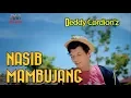Lagu Deddy Cordion - Nasib Mambujang (Official Musik Video)