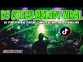 DJ STECU STECU BREAKBEAT MELODY VIRAL TIKTOK !! STYLE J-TOWN BREAKS FULL BASS YANG KALIAN CARI 2025