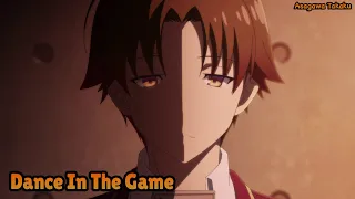 Download 【Lyrics AMV】Classroom of the Elite Season 2 OP Full〈 Dance In The Game - ZAQ 〉 MP3