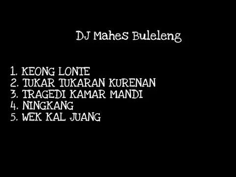 Download MP3 DJ MAHESA BULELENG VERSI LAMA