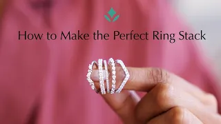 Learn How to Make the Perfect Ring Stack With a Jewelry Specialist