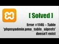 How to solve error - Table phpmyadmin pma