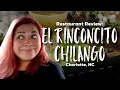 RESTAURANT REVIEW EL RINCONCITO CHILANGO