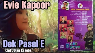 Download LAGU DANGDUT DAERAH BABEL - DEK PASEL E - EVIE KAPOOR Cipt Dian Kaseba Official Video MP3