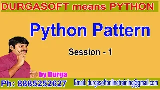 Python Tutorial Python Pattern Session - 1 by Durga Sir