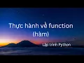 Thuc hanh ve function ham trong Python