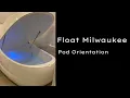 Float Milwaukee Pod Orientation