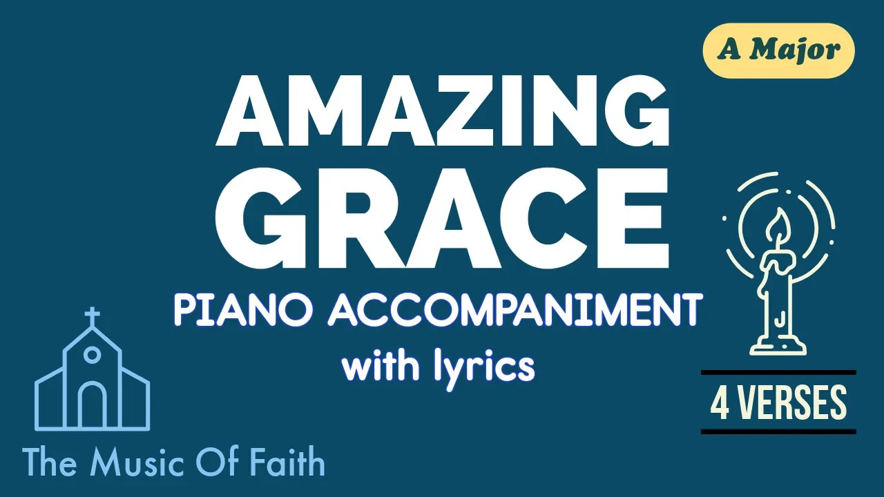 Amazing Grace | Hymn Karaoke | Piano Accompaniment with Lyrics in A Major Amazing Grace | Hymn Karaoke | Piano Accompaniment with Lyrics in A Major