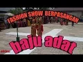 Download Lagu FASHION SHOW BERPASANGAN BAJU ADAT