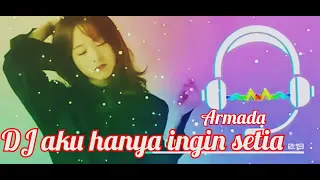 Download DJ AKU HANYA INGIN SETIA-DJ VIRAL TIK TOK FULL BASS MP3