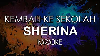 Download Sherina - Kembali Ke Sekolah (KARAOKE) by Midimidi MP3