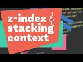 Solve your z-index issues z-index and stacking context explained