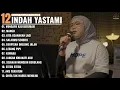Download Lagu MENGAPA KAU BERUBAH - MANGU - KITA USAHAKAN LAGI - Indah Yastami Full Album | Cover Akustik Terbaik