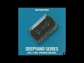 Download Lagu DeepYano Series Vol 1 (Mixed and Compiled by Sniper Khalifa)