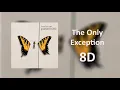 Download Lagu Paramore - The Only Exception [8D Sound]