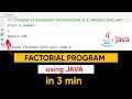 FACTORIAL of a number in JAVA Practical java coding Kailash Namata