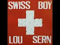 Lagu Lou Sern - Swiss Boy (Official Audio)