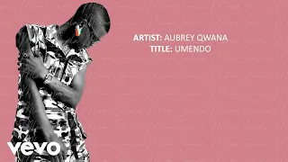 aubrey qwana umendo official lyric video 