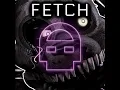 FETCH
