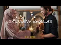 Download Lagu DAI SYED - Sadakny Khalas \