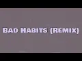 Download Lagu Ed Sheeran - Bad Habits [Remix] (Lyrics) ft. Central Cee \u0026 Tion Wayne