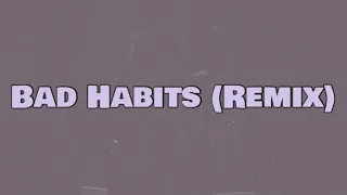 ed sheeran bad habits remix lyrics ft central cee u0026 tion wayne