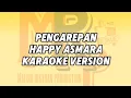 Download Lagu PANGAREPAN HAPPY ASMARA KARAOKE VERSION ACCOUSTIC #karaoke #happyasmara #pangarepan
