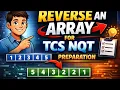 Reverse an Array in C TCS NQT Coding Question Easy Explanation