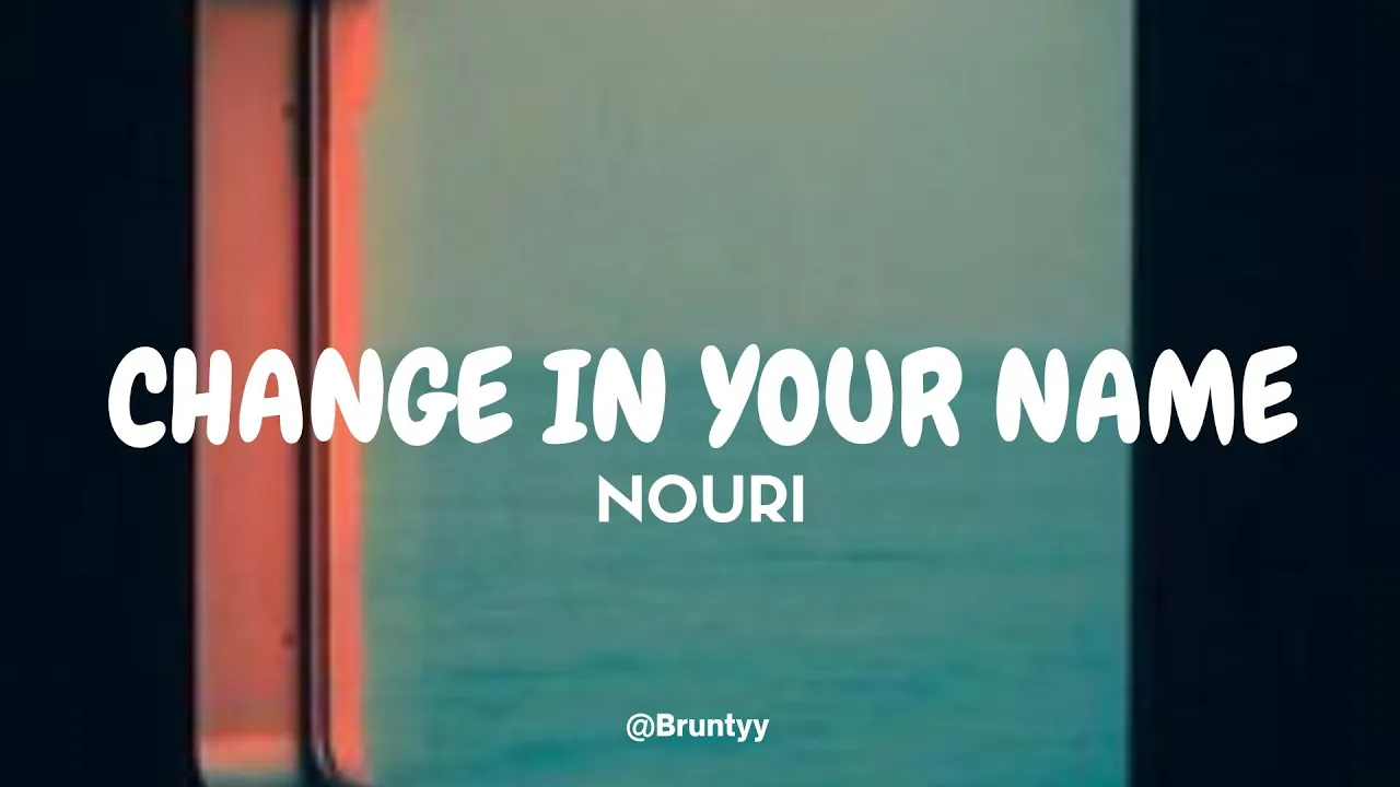 Nouri - Change In Your Name (TRadução/Legendado) PT-BR Nouri - Change In Your Name (TRadução/Legendado) PT-BR